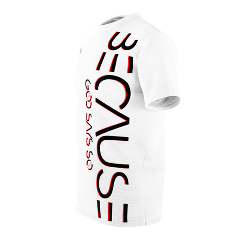 Because God Says So-black text Unisex Cut & Sew White Tee (AOP)